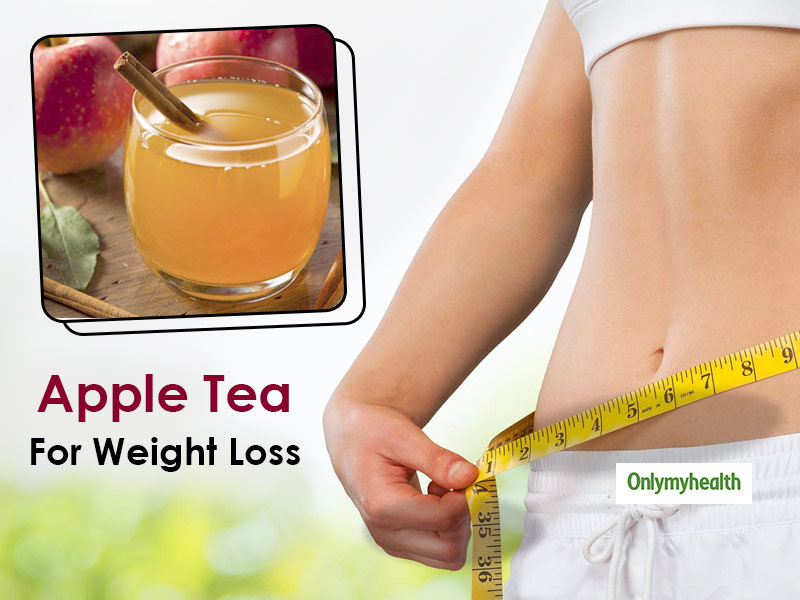 Apple Tea Benefits Lose Weight With This Flavoured Tea By Following